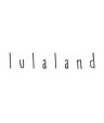Lulaland